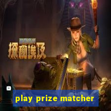 play prize matcher